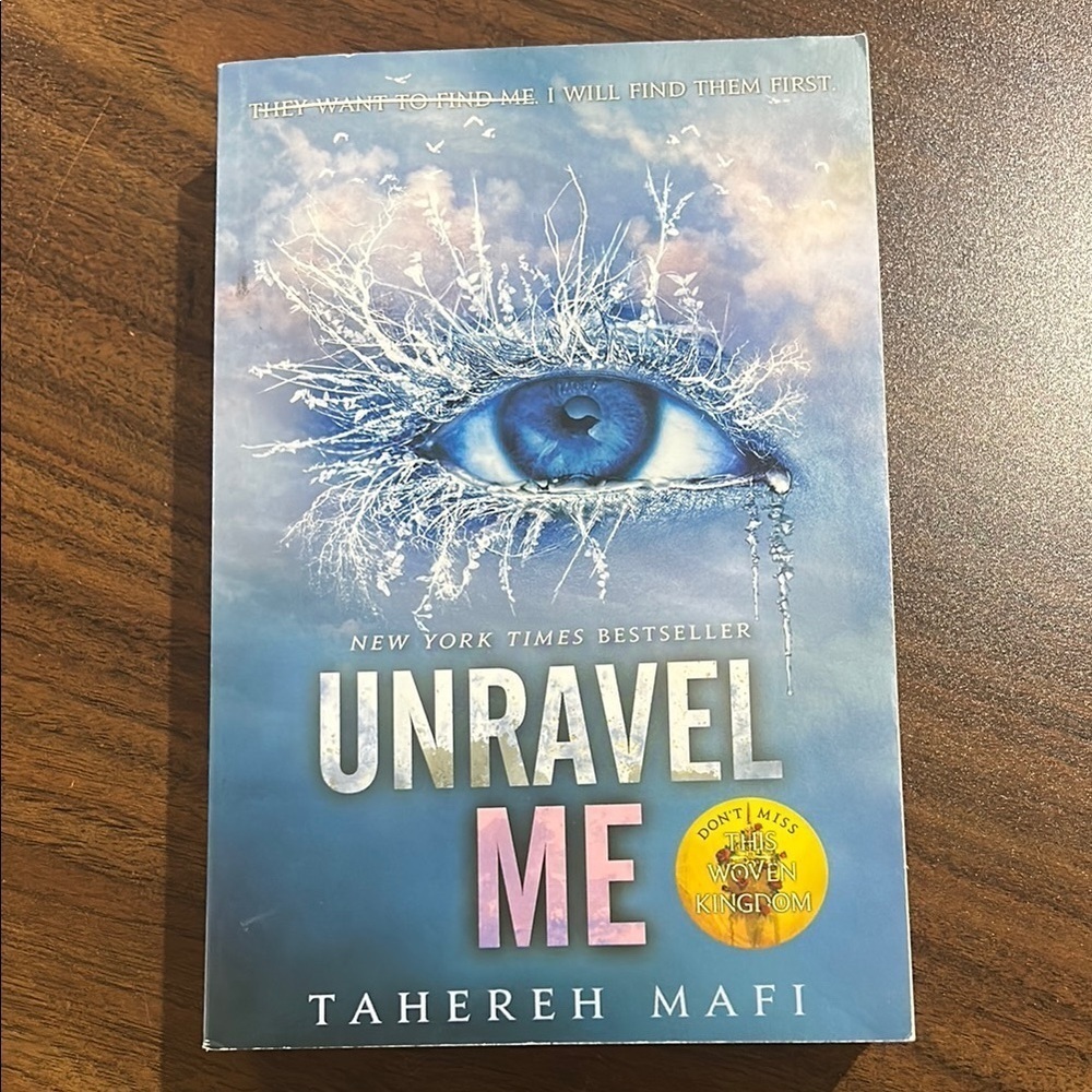 Unravel Me by Tahereh Mafi